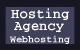Hosting Agency -
			Webhosting